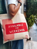 Stofnet “Available for Weekends” – håndtrykt (38 x 40 cm)